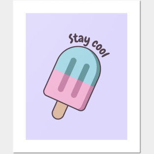 Ice Pop | Stay cool Posters and Art